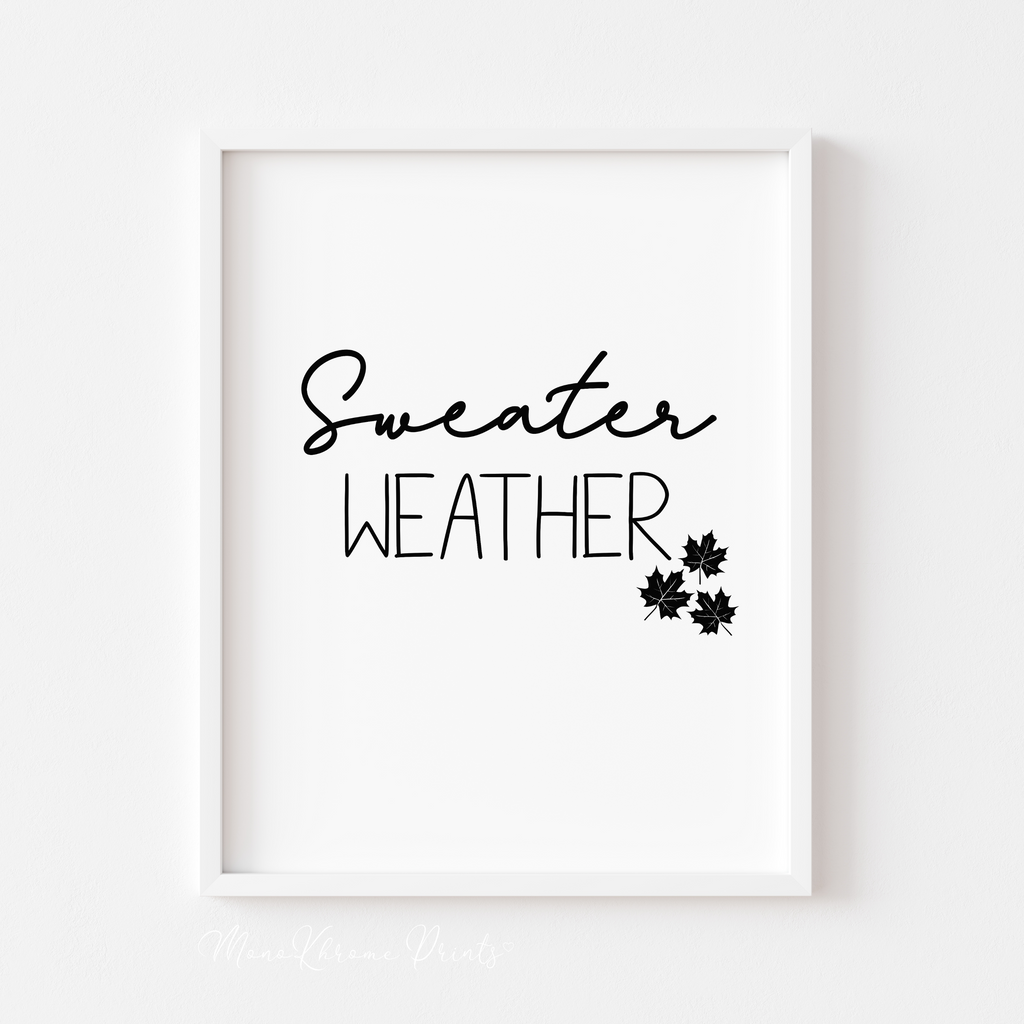 Sweater weather - Affiche décorative