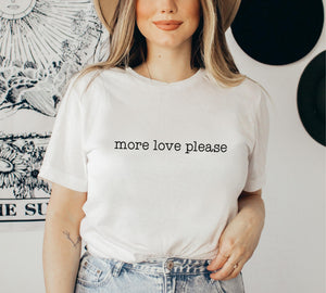 Plus d'amour svp/More love please - T-shirt unisexe à manches courtes